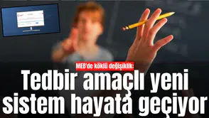 MEB'de köklü değişiklik: Tedbir amaçlı yeni sistem hayata geçiyor