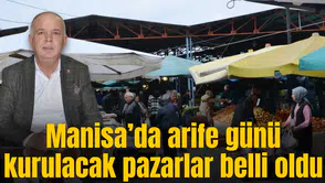 Manisa’da arife günü kurulacak pazarlar belli oldu