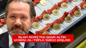 İslam Memiş'ten gram altın uyarısı: Al-topla süreci başladı