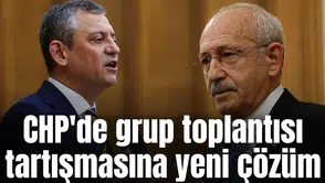 CHP'de grup toplantısı tartışmasına yeni çözüm