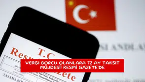 Vergi borcu olanlara 72 ay taksit müjdesi! Resmi Gazete'de