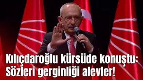 Kılıçdaroğlu kürsüde konuştu: Sözleri gerginliği alevler!