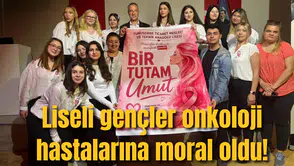 Liseli gençler onkoloji hastalarına moral oldu!