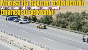 Manisa'da bayram tedbirlerinin bilançosu açıklandı!