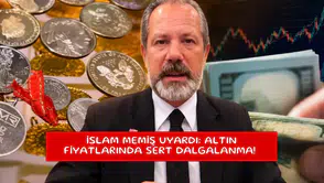 İslam Memiş uyardı: Altın fiyatlarında sert dalgalanma!