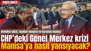 CHP’deki Genel Merkez krizi Manisa’ya nasıl yansıyacak?
