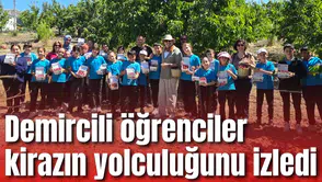 Demircili öğrenciler kirazın yolculuğunu izledi