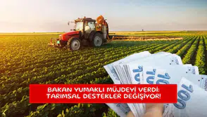 Bakan Yumaklı müjdeyi verdi: Tarımsal destekler değişiyor!