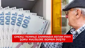 Emekli Temmuz zammında refah payı şoku: Kulislere bomba düştü