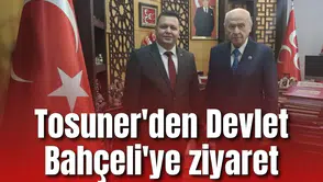 Tosuner'den Devlet Bahçeli'ye ziyaret