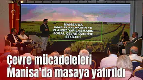 Çevre mücadeleleri Manisa'da masaya yatırıldı
