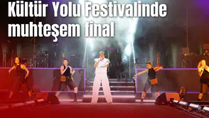 Kültür Yolu Festivalinde muhteşem final