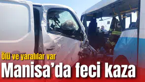 Manisa'da feci kaza: Ölü ve yaralılar var