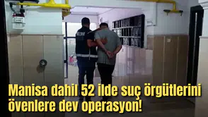 Manisa dahil 52 ilde suç örgütlerini övenlere dev operasyon!
