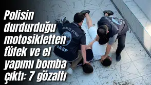 Polisin durdurduğu motosikletten tüfek ve el yapımı bomba çıktı: 7 gözaltı