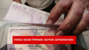 Vergi denetiminde büyük operasyon