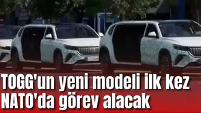 TOGG'un yeni modeli ilk kez NATO'da görev alacak