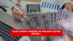 Evde Bakım Yardımı alanlara büyük müjde...