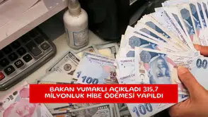 Bakan Yumaklı açıkladı 315,7 milyonluk hibe ödemesi yapıldı