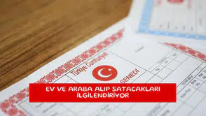Ev ve araba alıp satacakları ilgilendiriyor