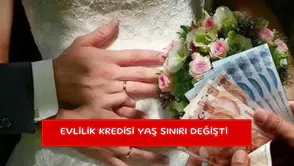 Evlilik kredisi yaş sınırı değişti