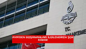 AYM'den boşananları ilgilendiren şok karar