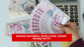 Bakan duyurdu: Zamlı evde bakım maaşı yattı