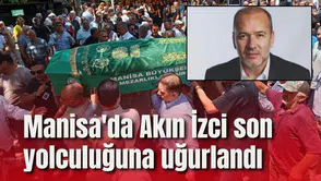 Manisa'da Akın İzci son yolculuğuna uğurlandı