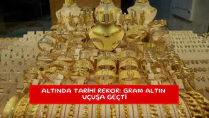 Altında tarihi rekor: Gram altın uçuşa geçti