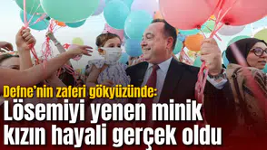 Defne’nin zaferi gökyüzünde: Lösemiyi yenen minik kızın hayali gerçek oldu