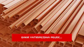 Bakır yatırımcısına müjde...