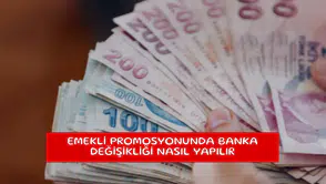 Emekli promosyonunda banka değişikliği nasıl yapılır