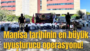 Manisa tarihinin en büyük uyuşturucu operasyonu!