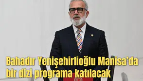 Bahadır Yenişehirlioğlu Manisa’da bir dizi programa katılacak