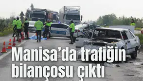Manisa’da trafiğin bilançosu çıktı