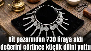 Bit pazarından 730 liraya aldı değerini görünce küçük dilini yuttu