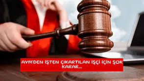 AYM'den işten çıkartılan işçi için şok karar...