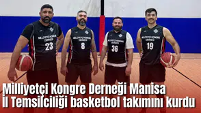 Milliyetçi Kongre Derneği Manisa İl Temsilciliği basketbol takımını kurdu
