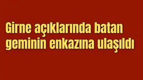 Girne açıklarında batan geminin enkazına ulaşıldı