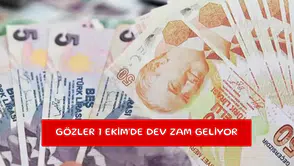 Gözler 1 Ekim'de dev zam geliyor