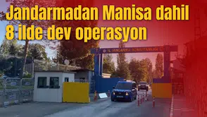 Jandarmadan Manisa dahil 8 ilde dev operasyon!