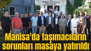 Manisa'da taşımacıların sorunları masaya yatırıldı