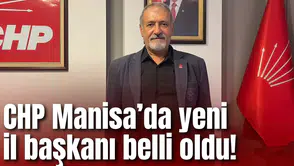 CHP Manisa’da yeni il başkanı belli oldu!