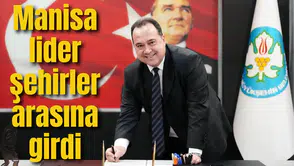 Manisa lider şehirler arasına girdi