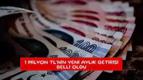 1 milyon TL'nin yeni aylık getirisi belli oldu