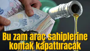 Akaryakıta okkalı zam! Araç sahipleri kontak kapatacak