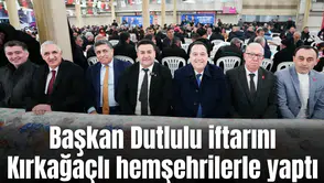 Başkan Dutlulu iftarını Kırkağaçlı hemşehrilerle yaptı