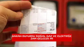 Bakan duyurdu doğal gaz ve elektrik faturalarına zam var mı