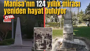 Manisa’nın 124 yıllık mirası yeniden hayat buluyor