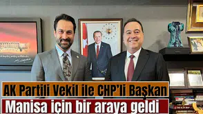 AK Partili Vekil ile CHP’li Başkan Manisa için bir araya geldi